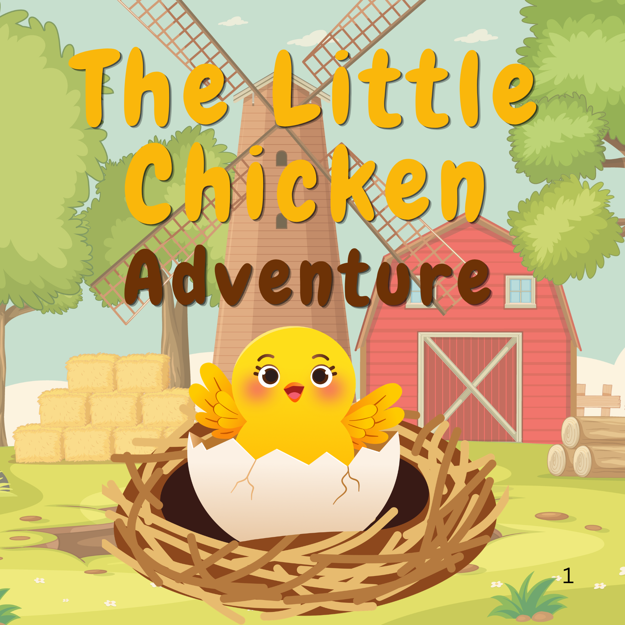 The Little Chicken Adventure: A Tale of Curiosity, Courage, and Coming Home